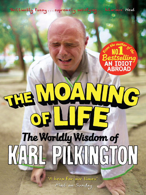 Title details for The Moaning of Life by Karl Pilkington - Available